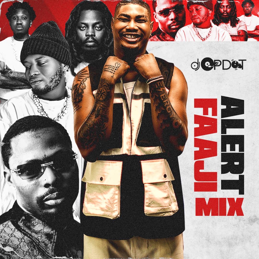 DJ OP Dot – Alert Ileya (Faaji Mix)